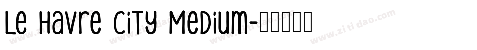 Le Havre City Medium字体转换